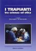 I trapianti tra scienza ed etica