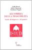 All'ombra della maschilit�. Storie di imprese e di genere