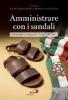 Amministrare con i sandali. Giuseppe Castagnetti �sindaco di Dio�