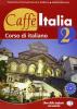 Caff� Italia. Libro dello studente. Con libretto vol.2
