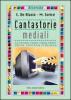 Cantastorie mediali