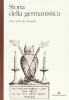 Storia della germanistica. Dispositivi e istituzioni di un sistema disciplinare