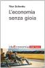 L' economia senza gioia