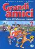 Grandi amici vol.2