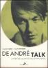 De Andr� Talk. Le interviste e gli articoli della stampa d'epoca
