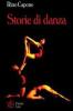 Storie di danza. Come nasce un ballo, dove e quando