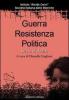 Guerra, resistenza, politica