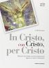 In Cristo, con Cristo, per Cristo