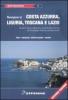 Navigare in Costa Azzurra, Liguria, Toscana e Lazio
