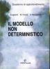 Il Modello non deterministico  - quaderni di approfondimento