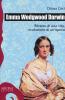 Emma Wedgwood Darwin. Una storia d'amore, di scienza e di cambiamenti epocali