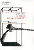 Il naso di Giacometti. Una scultura, un simbolo