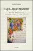 L' Aquila tra due monarchie. Dal �cunto� di Cherubini, ossia �ministrazione de la zecca e de lj granj� (1494-1495)