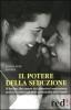 Il potere della seduzione