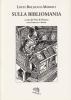 Sulla bibliomania. Testo francese a fronte