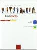 Contacto. Curso de espa�ol para italianos. Per le Scuole superiori vol.1