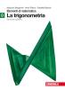 Elementi di matematica. Modulo O verde: Trigonometria. Con espansione online. Per le Scuole superiori