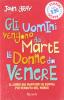Gli uomini vengono da Marte, le donne da Venere