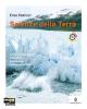 Scienze della terra. Con espansione online. Per i Licei