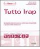 Tutto IRAP. Guida alla determinazione della base imponibile e analisi delle deduzioni