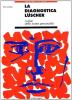 La diagnostica L�scher. I colori della nostra personalit�
