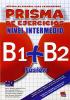 Prisma fusi�n. Nivel intermedio B1-B2. Libro de ejercicios. Per le Scuole superiori