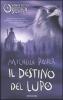Il destino del lupo. Cronache dell'era oscura