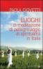 Luoghi di meditazione, di pellegrinaggio, di spiritualit�