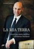 La mia terra. Intervista storico-politica a Federico Vecchioni