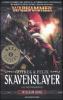 Skavenslayer (Lo Sventraskaven). Gotrek & Felix. Warhammer vol.2