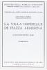 La Villa Imperiale di Piazza Armerina. Guida. Testo francese