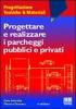 Progettare e realizzare i parcheggi pubblici e privati