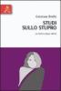 Studi sullo stupro. La pratica della verit�