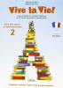 Vive la vie. Corso di lingua e cultura francese. Con cahier. Per le Scuole superiori vol.2