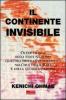 Il continente invisibile. Oltre la fine degli stati-nazione: quattro imperativi strategici nell'era della Rete e della globalizzazione