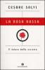 La rosa rossa. Il futuro della sinistra