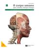 Corpo umano. Igiene, anatomia, fisiologia, patologia. Con espansione online. Per le Scuole superiori vol.1