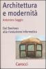 Architettura e modernit�. Dal Bauhaus alla rivoluzione informatica