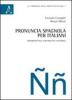 Pronuncia spagnola per italiani. Fonodidattica contrastiva naturale
