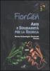 Arte e solidariet� per la ricerca. Catalogo della mostra (Firenze, 28 novembre-12 dicembre 2009)