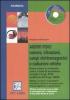 Agenti fisici. Rumore, vibrazioni, campi elettromagnetici e radiazioni ottiche. Con CD-ROM