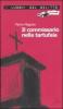 Il commissario nella tartufaia. Le inchieste del commissario Laviolette vol.2