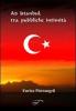 Ad Istanbul, tra pubbliche initimit�