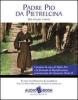 Padre Pio da Pietrelcina. Una vita per l'amore. Audiolibro