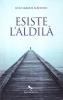 Esiste l'aldil�