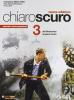 Chiaroscuro. Per le Scuole superiori vol.3