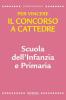 Scuola dell'infanzia e primaria. Per vincere il concorso a cattedre