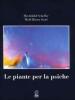 Le piante per la psiche. Nuovi studi in floriterapia di Bach
