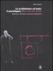 Le architetture ad Aula: il paradigma Mies van der Rohe. Ideazione, costruzione, procedure compositive