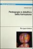 Pedagogia e didattica della formazione